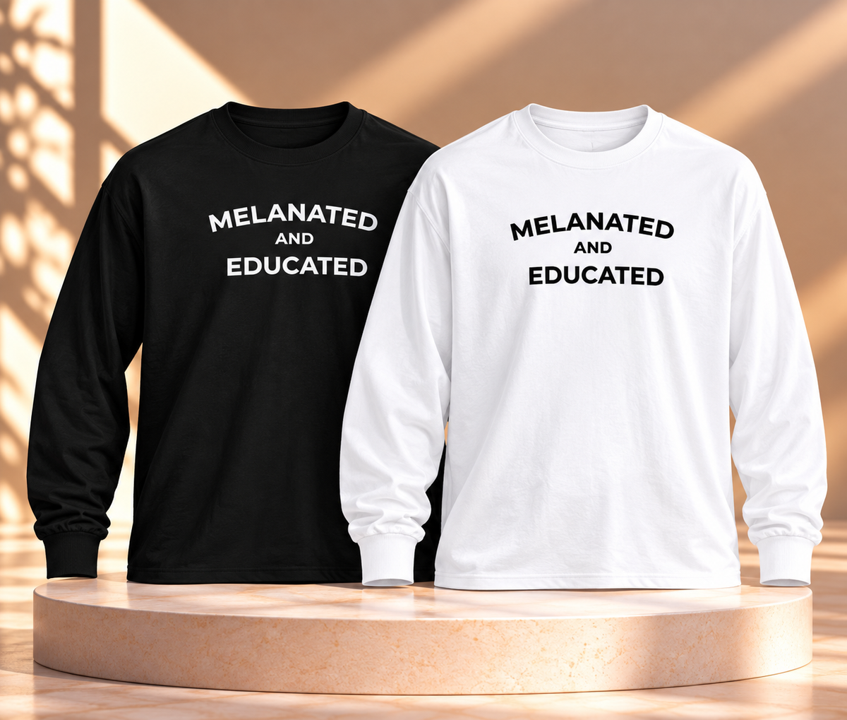 Melanated AND Educated| Long Sleeve