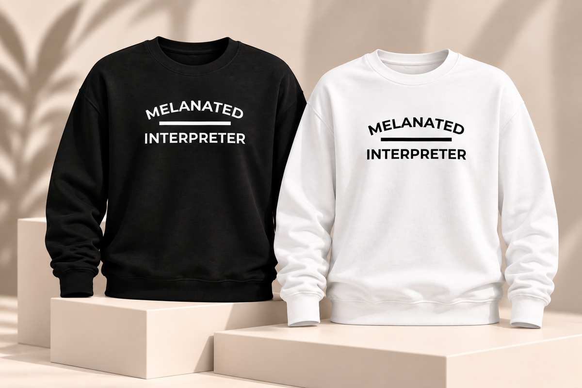 Melanated OVER Interpreter| Crewneck